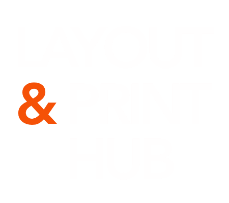 Layout & Print Hub